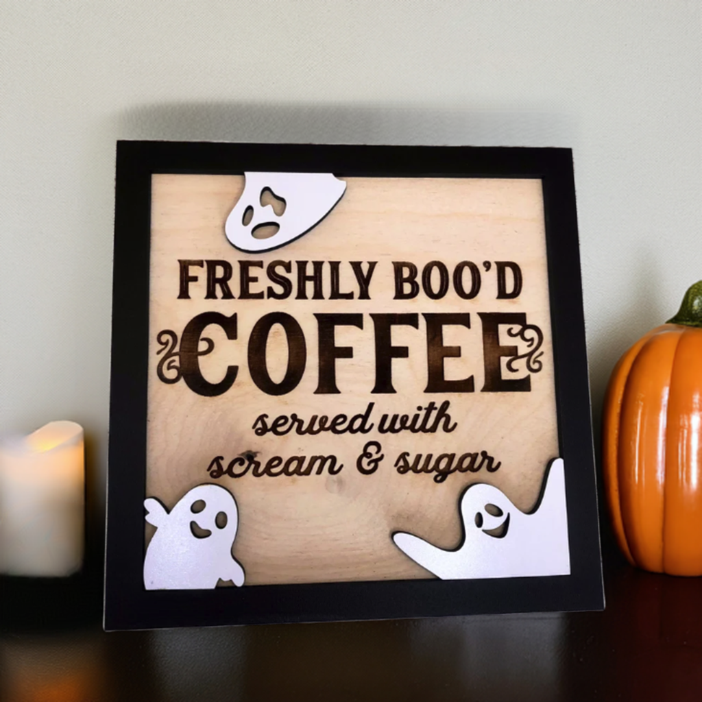 Coffee Sign Funny Halloween Kitchen Decor | 6"/ 8" Freshly Boo'd Wood